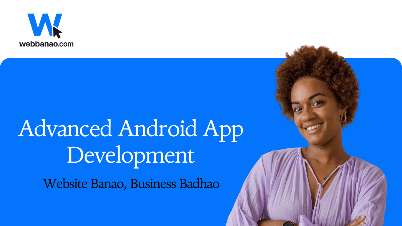 advanced android app development